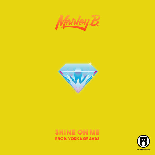 New Single: Marley B. - "Shine On Me"