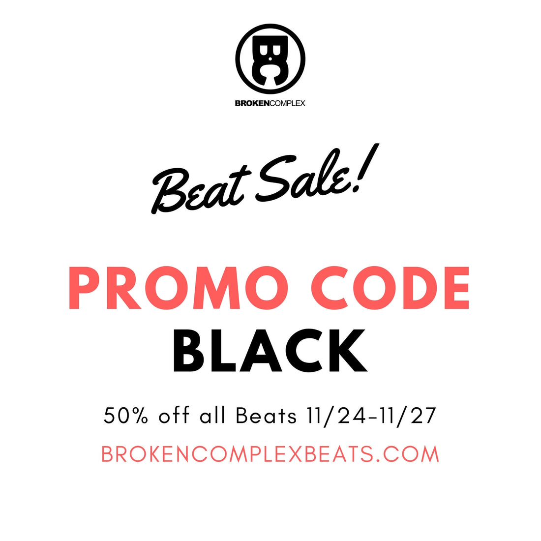 [SALE] 50% off ALL BEATS in the Broken Complex Beats Store!