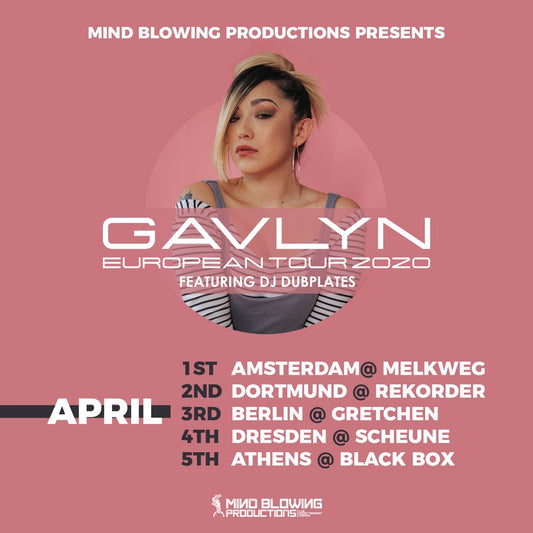 Gavlyn European Tour 2020 w/ DJ Dubplates