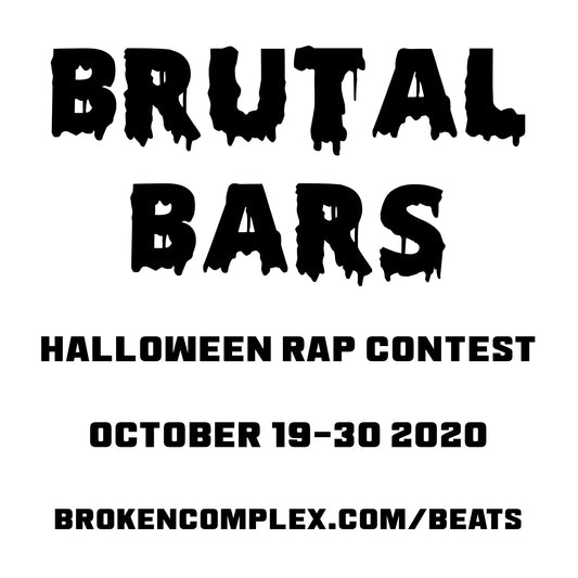 #BrutalBars2 Halloween Rap Contest (October 19-31 2020)