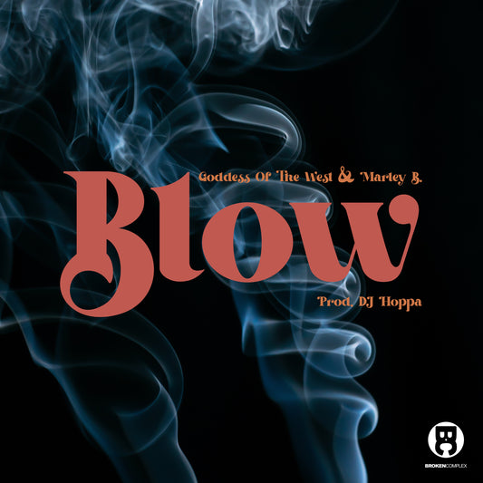 New Release: Goddess Of The West, DJ Hoppa & Marley B. - Blow