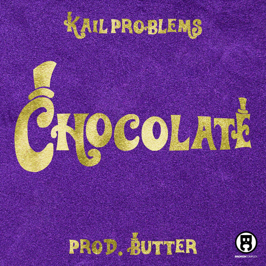 New Single: Kail Problems - Chocolate (prod. Butter)