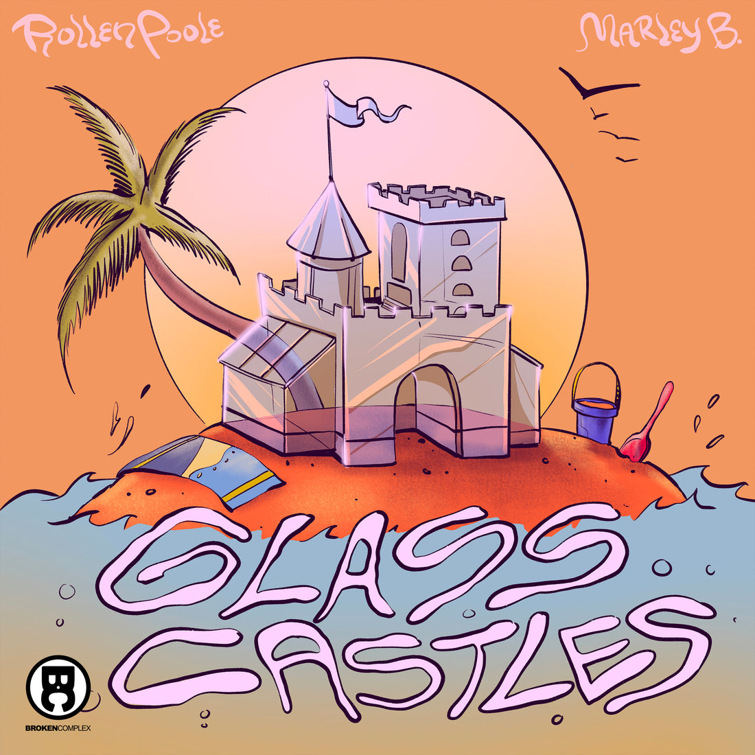 New Single: Rollen Poole & Marley B. - Glass Castles