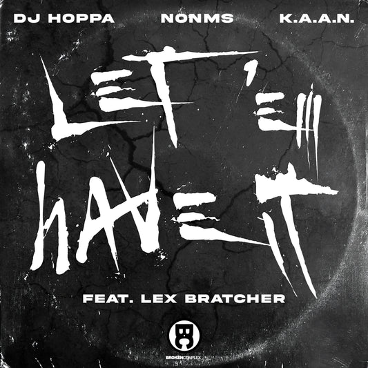 Let 'Em Have It Feat. Lex Bratcher (Single)