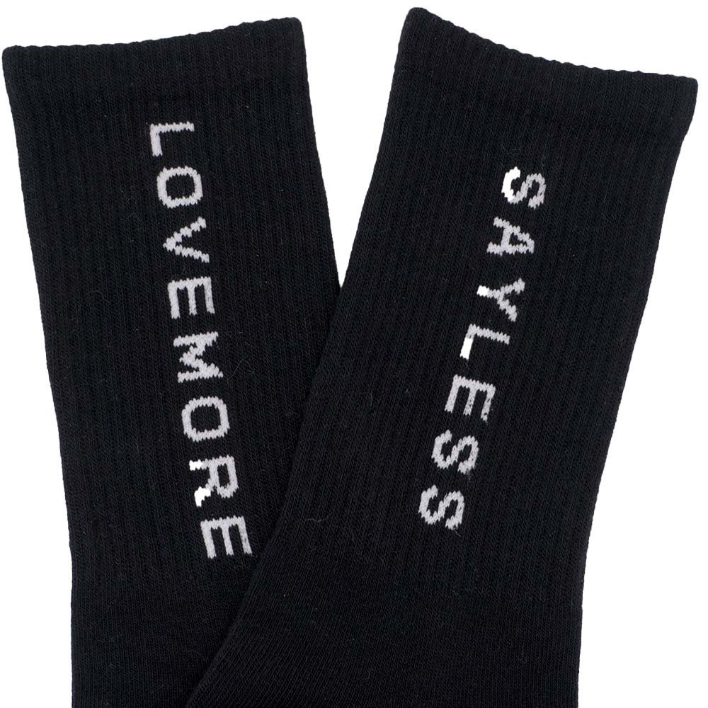 "Say Less, Love More" Socks